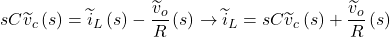 \[sC{\widetilde{v}}_{c}\left(s\right) = {\widetilde{i}}_{L}\left(s\right)- \frac{{\widetilde{v}}_{o}}{R}\left(s\right)\rightarrow {\widetilde{i}}_{L} = sC{\widetilde{v}}_{c}\left(s\right) + \frac{{\widetilde{v}}_{o}}{R}\left(s\right)\]